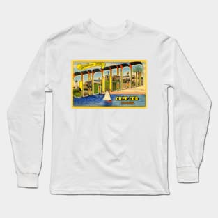 Greetings from Chatham, Cape Cod, Mass. - Vintage Large Letter Postcard Long Sleeve T-Shirt